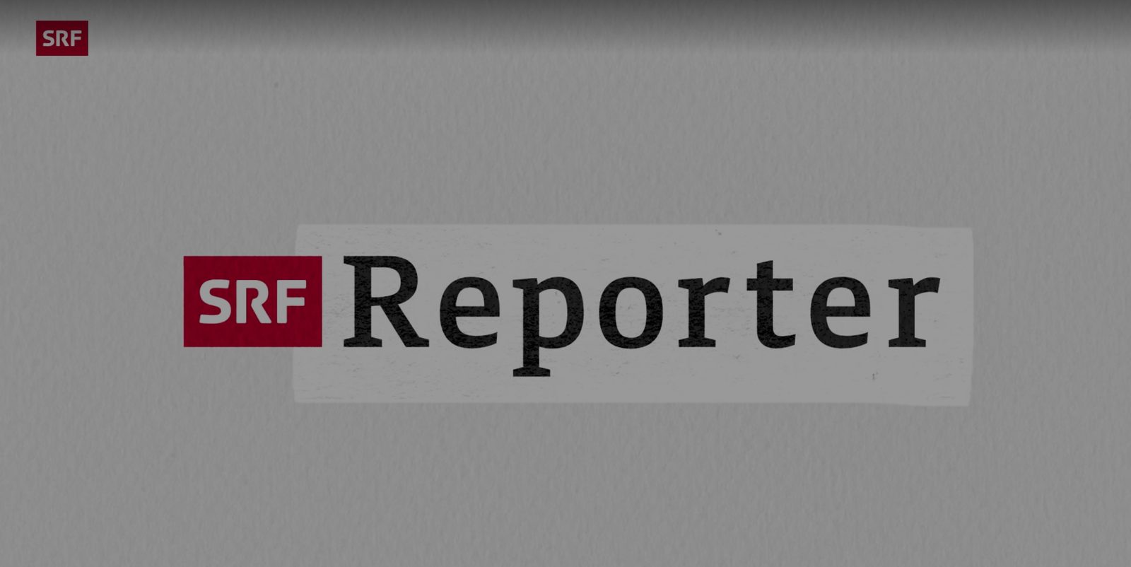 Titelbild der SRF-Sendung Reporter mit SRF-Logo auf grauem Hintergrund